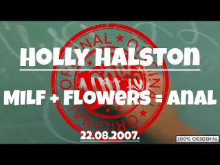 holly halston - milf flowers = anal (2007) huge tits mature